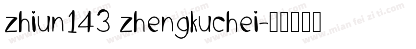 zhiun143 zhengkuchei字体转换